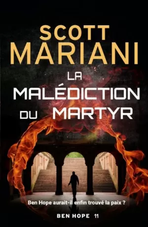 Scott Mariani – Ben Hope, Tome 11 : La malédiction du martyr